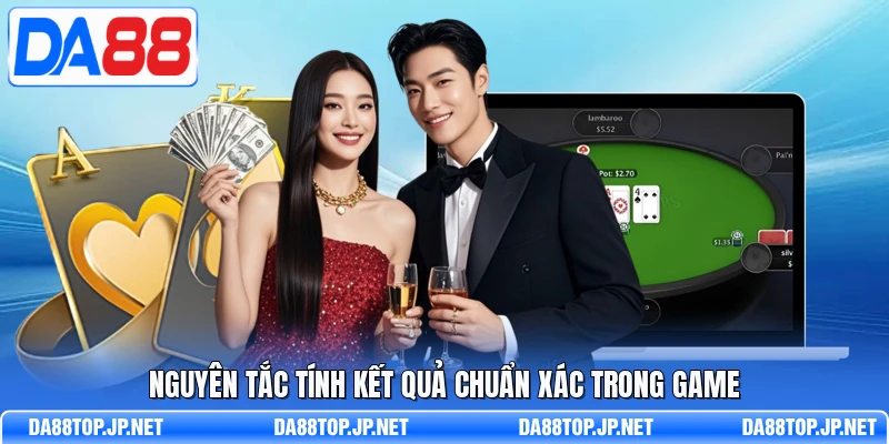 Nguyên tắc tính kết quả chuẩn xác trong game
